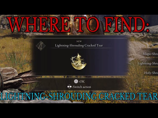 Where to find Lightning-Shrouding Cracked Tear - Elden Ring Gui