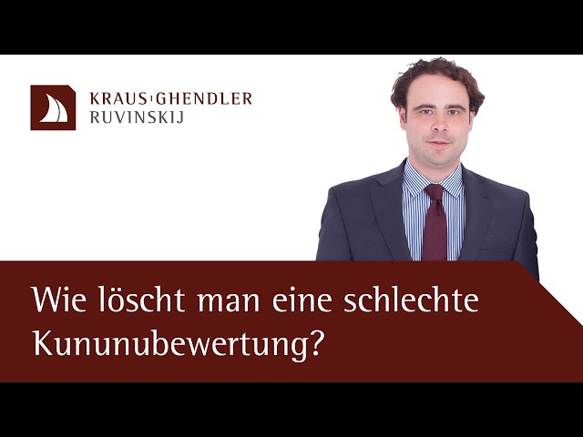 Wie löscht man eine schlechte Kununubewertung?