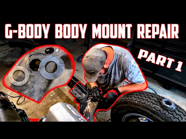 G-Body Body Mount Frame Repair / Part 1 of 3