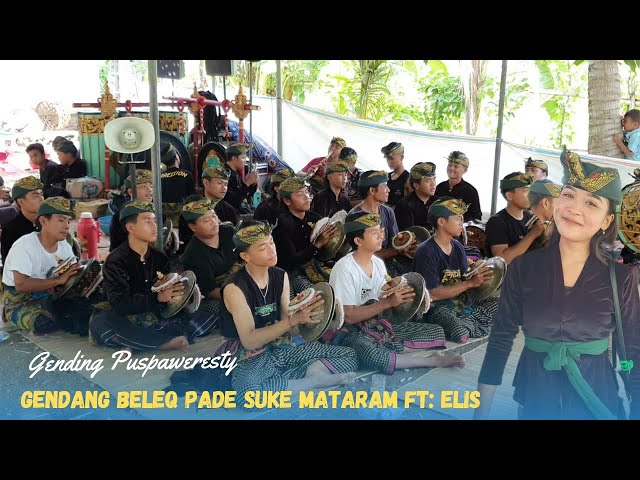 GENDING PUSPAWERESTY TABUHAN GENDANG BELEQ PADE SUKE KARANG BARU MATARAM DI KUTE FT: ELIS