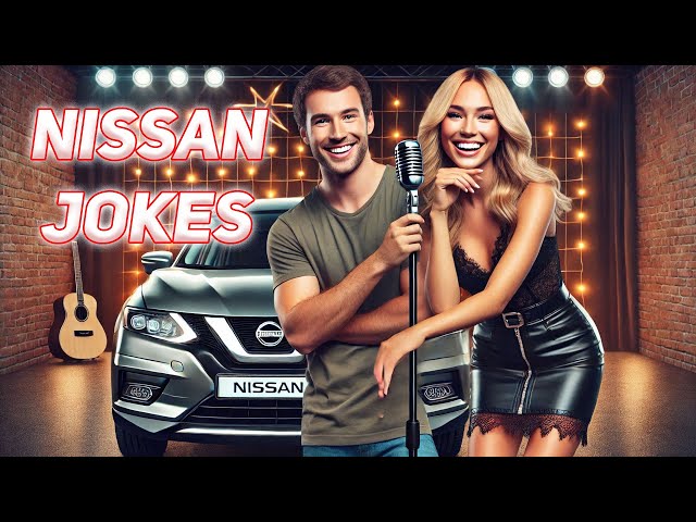 10 Nissan Jokes to Make you smile