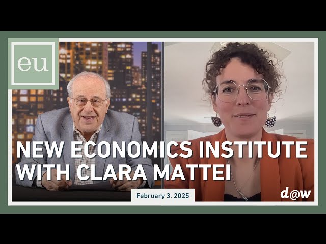 Economic Update: New Economics Institute with Clara Mattei