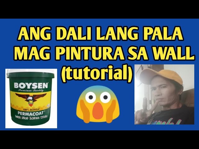 Ang Dali Lang Pala Magpintura sa Wall (Tutorial)