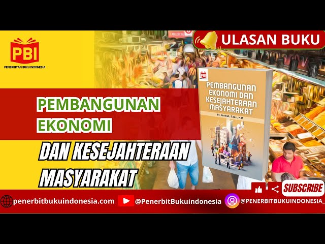 Pembangunan Ekonomi dan Kesejahteraan Masyarakat.