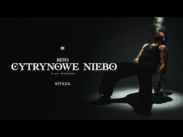 ReTo - Cytrynowe Niebo (prod. Wroobel)