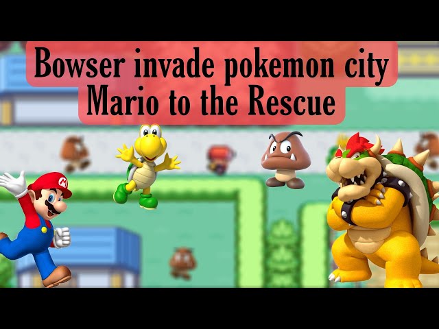 Pokemon but invaded by Bowser Full fast-forward gameplay