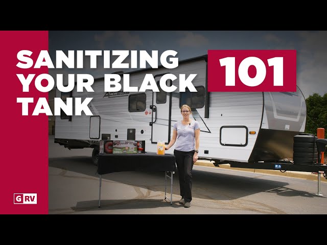 STEP-BY-STEP GUIDE TO SANITIZING YOUR RV BLACK TANK