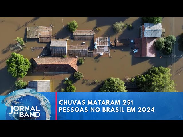 Chuvas mataram 251 pessoas no Brasil em 2024 | Brasil Urgente