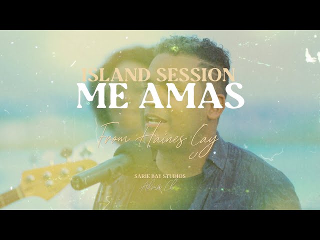 Adrián Ch - Me Amas (Island Session) 2024