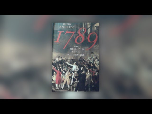 Book Review of 1789: The Threshold of the Modern Age by David Andress