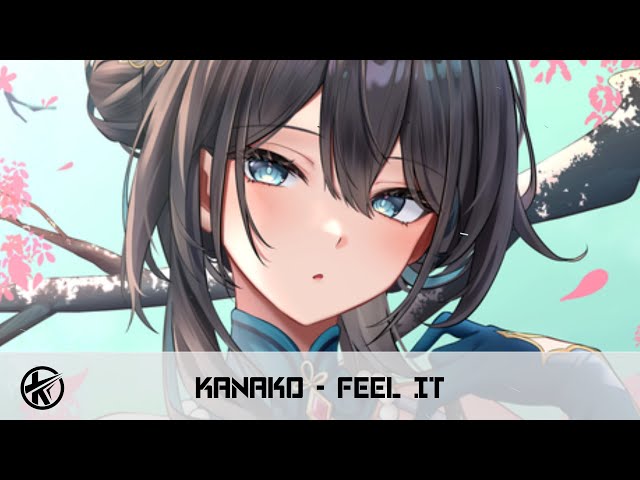 Nightcore - Feel It | Kanako