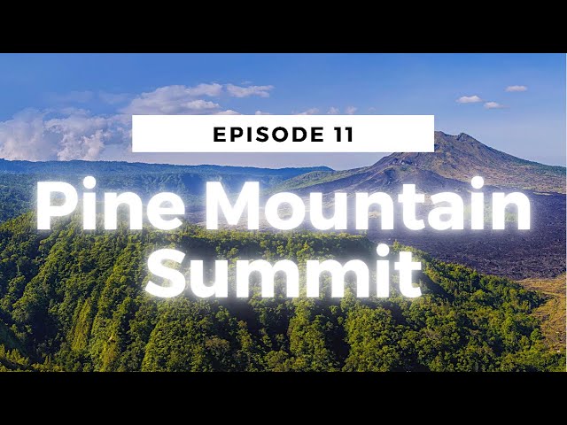 Hiking To The Pine Mountain Summit