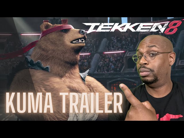 TEKKEN 8 KUMA TRAILER REACTION!