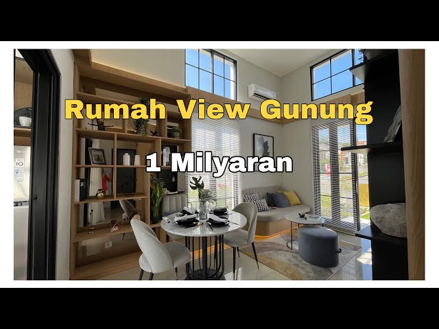 Rumah View Gunung Harga 1 Milyaran di Cluster Spring Dale Luxe