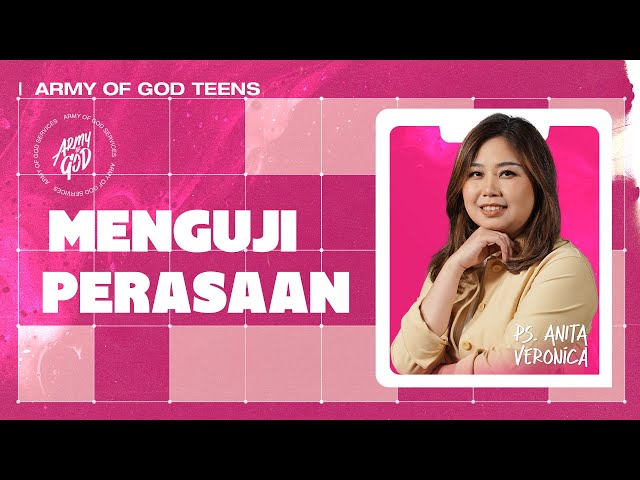 IBADAH AOG TEEN - Menguji Perasaan  - 15 Februari 2025 | Ps. Anita Veronica