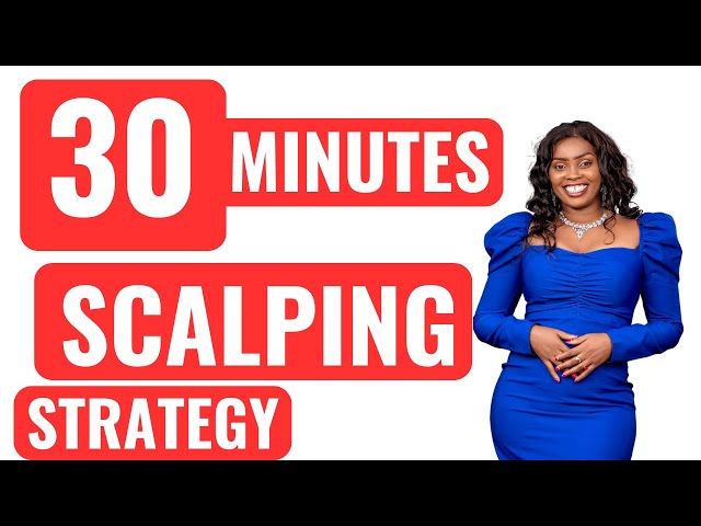 30 Minute Scalping Strategy **HIGHEST WIN RATE** / LESSON 44