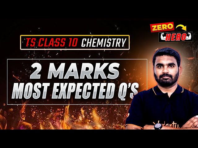 🔥2 Marks Most Expected Questions | TS Class 10 Chemistry | Zero to Hero | Srikanth Sir🧪🚀