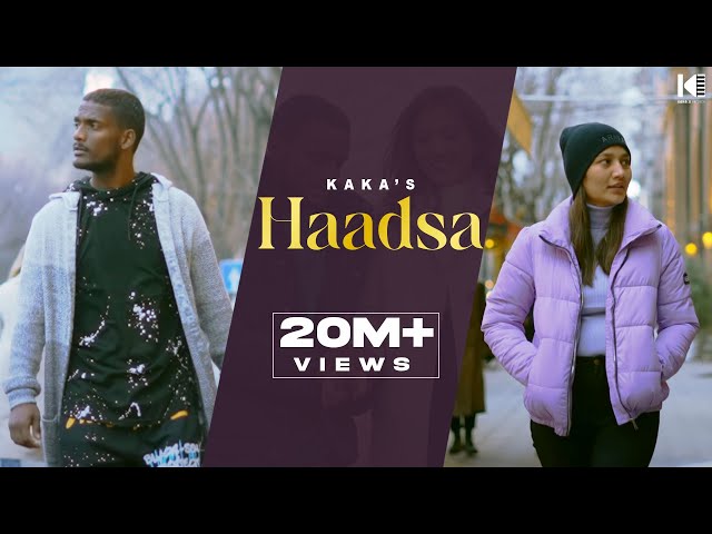 Kaka New Song - Haadsa (Full Video) - kaka songs - New Song - kaka shape song - Kaka all Song