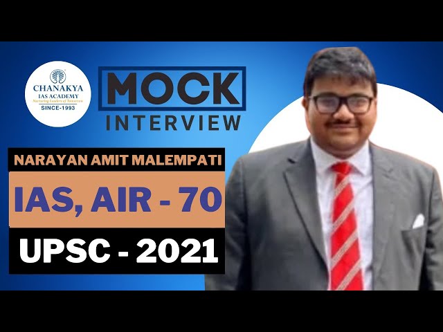 UPSC 2021 Topper Narayan Amit Malempati, IAS - Rank 70 | Mock Interview | English Medium