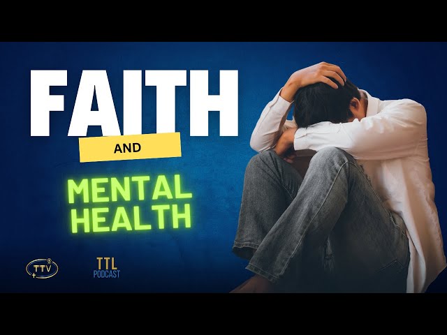 How Faith Can Support Your Mental Health | Transform Your Life Today