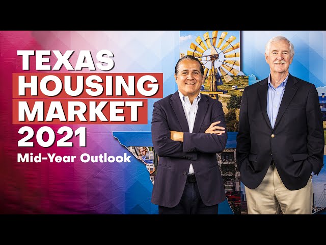 Texas Housing Market 2021 Mid-Year Outlook | Texas Real Estate Research Today