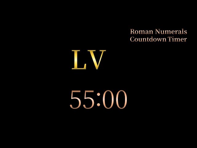 55 Minute Timer - Roman Numerals Countdown LV Minutes