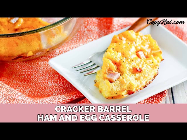 Cracker Barrel Ham and Egg Casserole