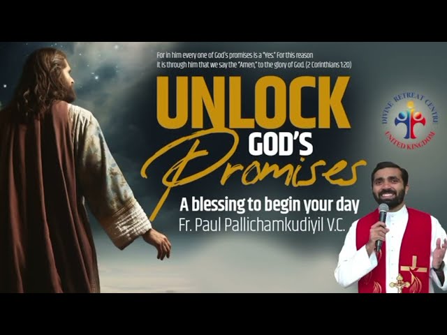 Unlock God's Promises: a blessing to begin your day (Day 419) - Fr Paul Pallichamkudiyil VC