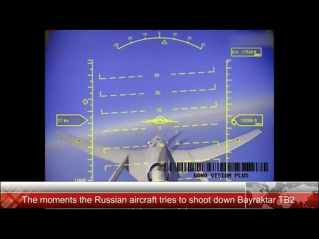 The moments the Russian aircraft tries to shoot down   Bayraktar TB2