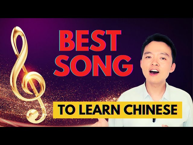 The Best Song to Learn Mandarin Chinese Learn Chinese through a Popular Chinese Song