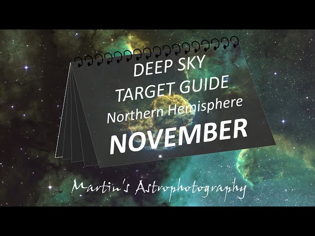 Deep Sky Astrophotography Target Guide for the Northern Hemisphere   NOVEMBER