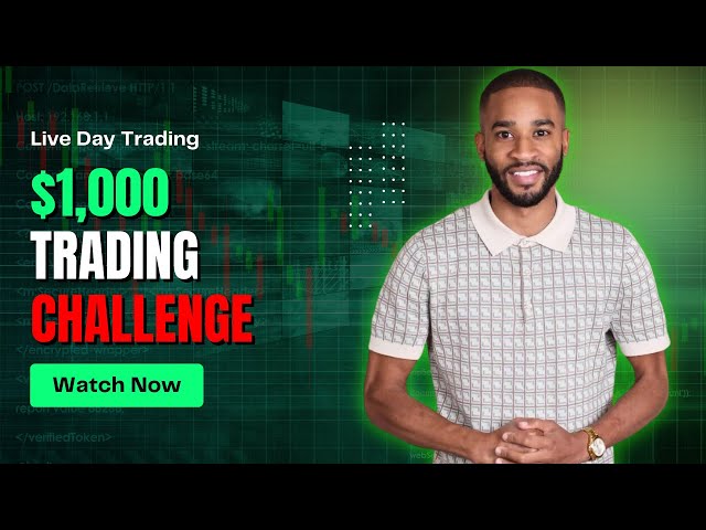 Live Trading: The $1,000 Day Trading Challenge