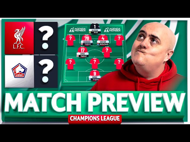 LIVERPOOL vs LILLE! Starting XI Prediction & Preview