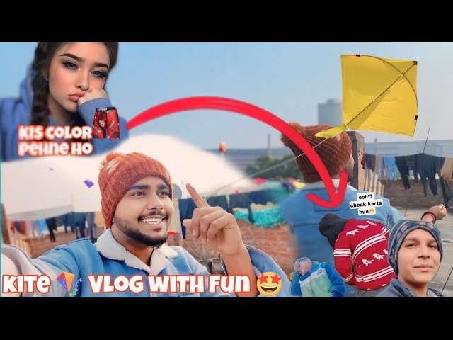 Kite🪁 Vlog With Fun 😍 And ❓Kis Color 🩲Pehne 😱