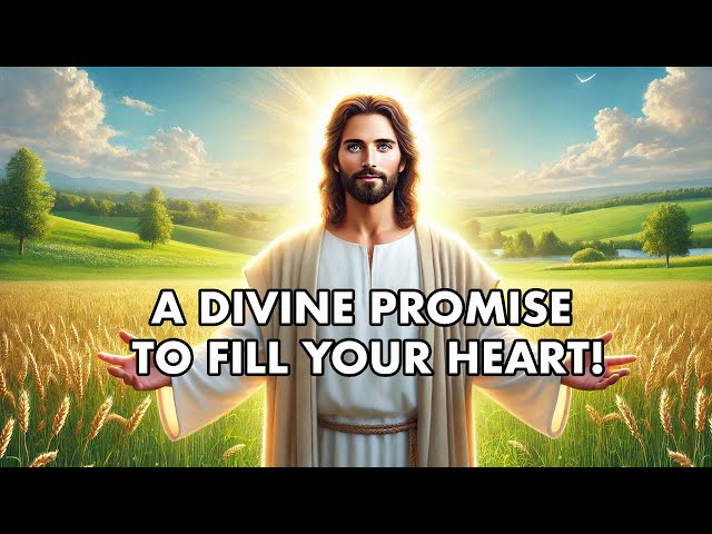 GOD’S UNSHAKABLE LOVE – A DIVINE PROMISE TO FILL YOUR HEART | God's Message Today | God's Soul