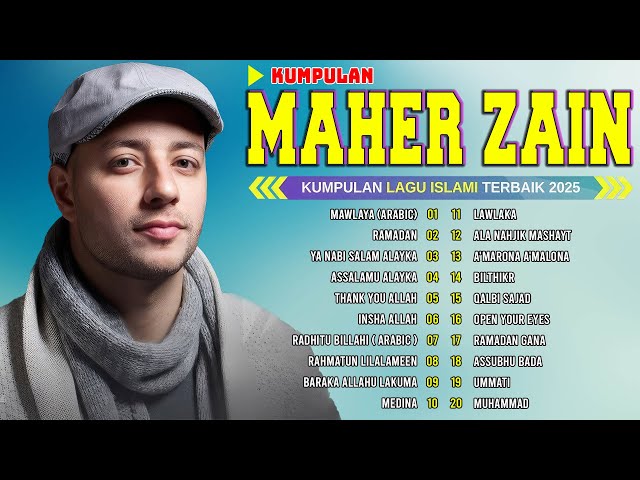 Maher Zain Full Album Terbaru 2024 Ya Nabi Salam Alayka, Rahmatun Lil Alameen, Ramadan