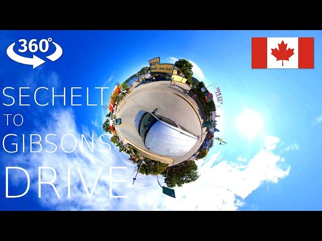 Sunshine Coast BC Drive from Sechelt to Gibsons in 360° (2019)