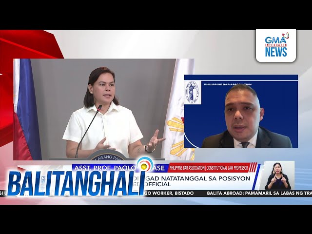 Panayam kay Asst. Prof. Paolo Tamase, PHL Bar Assoc., Constitutional Law Professor... | Balitanghali