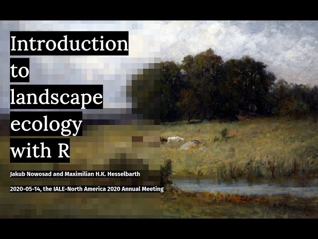 Introduction to landscape ecology with R: Part 1