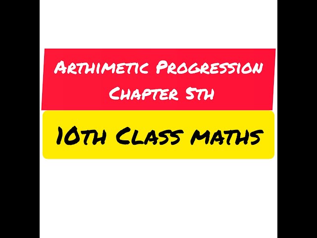 10th class maths/Arithmetic Progression/AP/to find general term of the AP/Lecture by R.K. Sajgotra