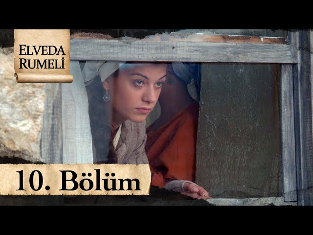 Elveda Rumeli 10. Bölüm - atv