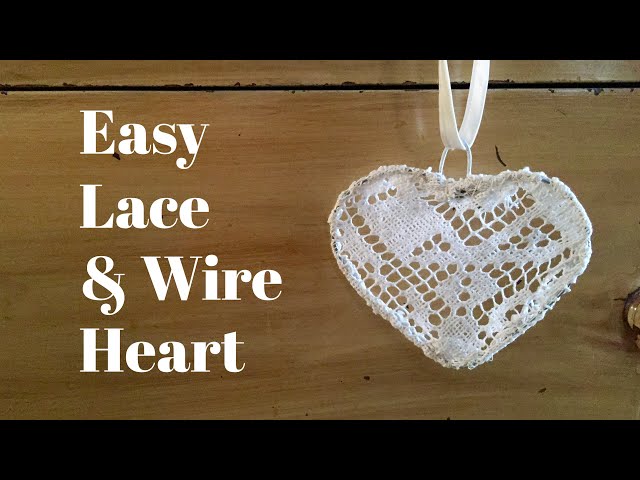 Easy Lace & Wire Heart | Upcycled Lace