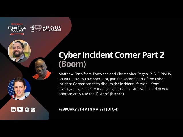 Cyber Incident Corner - Part 2