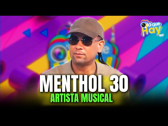 Entrevista a Menthol 30, Artista Musical | Q' Lo Que Hay RD