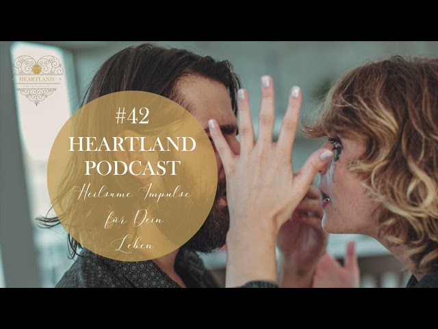 42. HEARTLAND Podcast: Toxische Beziehungen