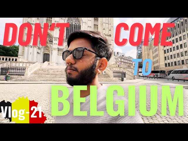 Don't go to Belgium! Worst Day of our Trip in Brussels | Must Watch | Exploring Europe