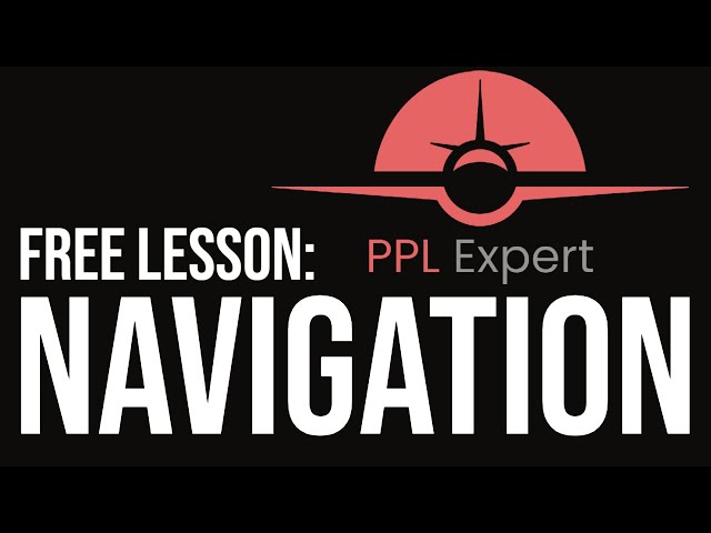 FREE Navigation Lesson for PPL & LAPL Theory Exams