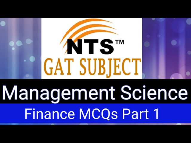 NTS GAT SUBJECT | GRE Test |Management Science | Finance MCQs