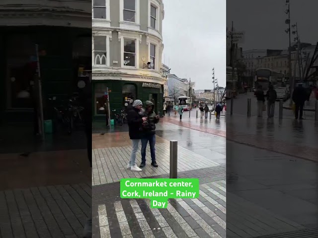 Cornmarket center, Cork, Ireland - Rainy Day #shorts #shortsfeed #ireland