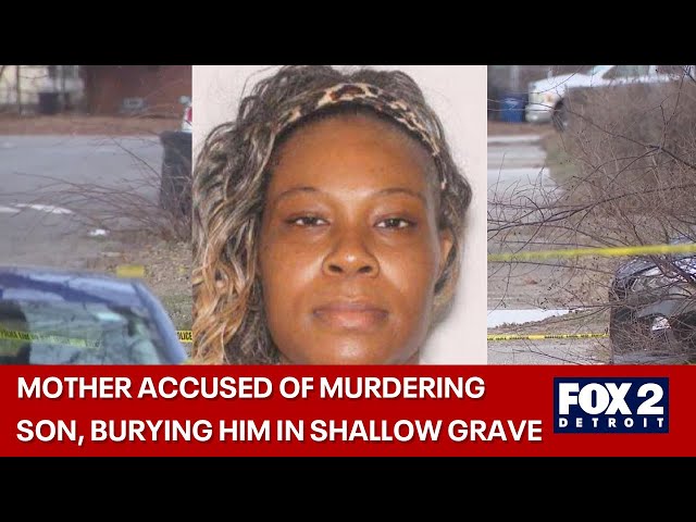 Detroit mother accused of killing child, burying him in shallow grave